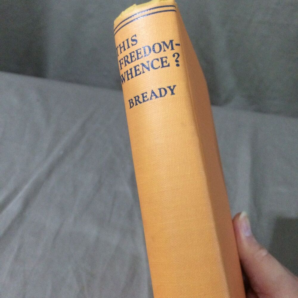 This Freedom Whence J Wesley Bready 1944 Signed Author American Tract Society